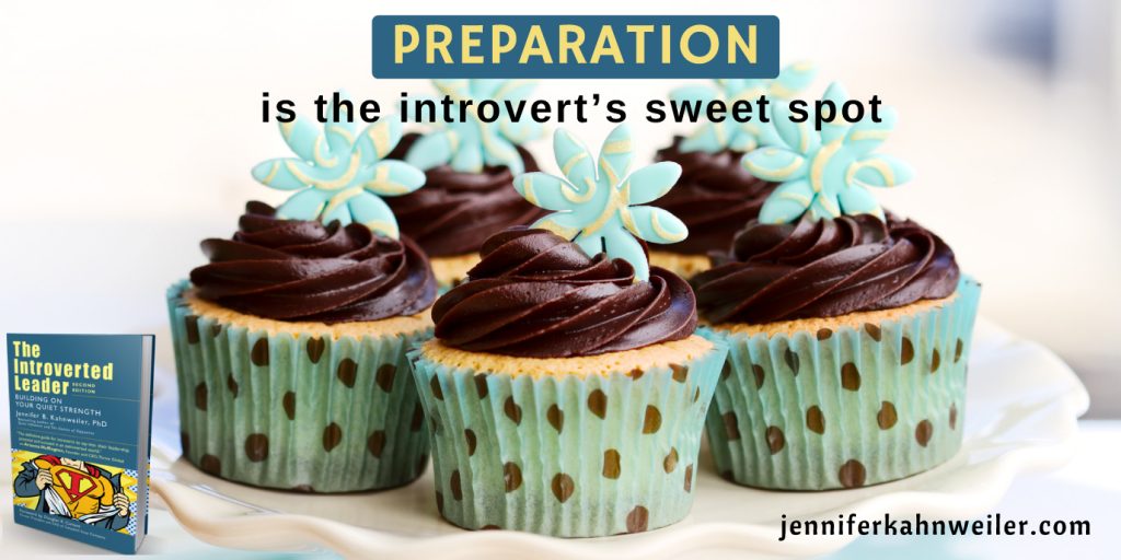 Introverted Leader, Preparation as Sweet Spot